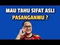 MAU TAHU SIFAT ASLI PASANGANMU?