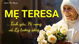 60 câu nói truyền cảm hứng của Mẹ Teresa về tình yêu, hi vọng và lý tưởng sống screenshot 5