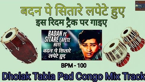 Badan Pe Sitare ll Dholak Tabla Pad Congo Mix Indian Ruythm Track #badanpesitare