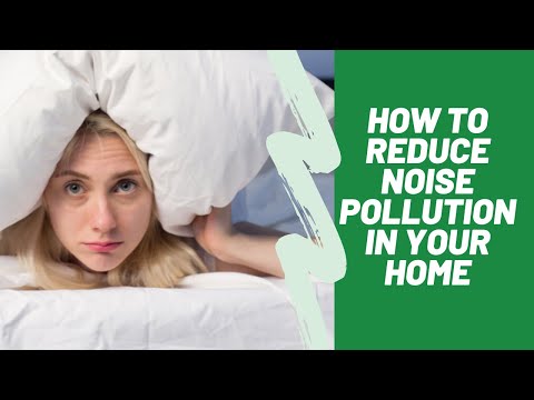 How to reduce noise pollution in your home