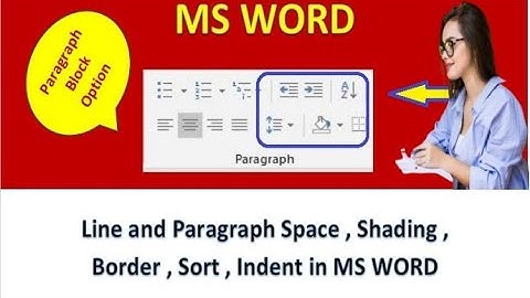 MS Word Line Spacing , Shading ,Border , Sort , Indent  | MSWord में पेरेग्राफ ब्लॉक ऑप्शन सीखे