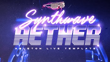 Synthwave Ableton Template "Aether"