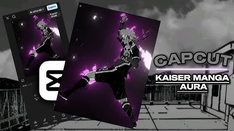 how to make aura + Kaiser tutorials| capcut tutorial 📹®️🔥