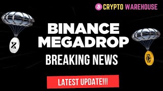 Binance Megadrop  Breaking Airdrop News!