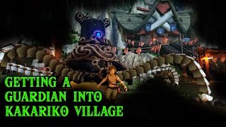 Getting a Guardian into Kakariko Village  The Legend of Zelda: Breath of the Wild