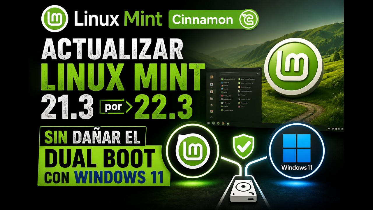 Actualizando Linux Mint 21.3 a 22.3 sin dañar Windows 11 en Dual Boot ...