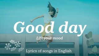 Nice video to lift your mood | Lyrics of best songs 💫 Indie  | Folk | Acoustic