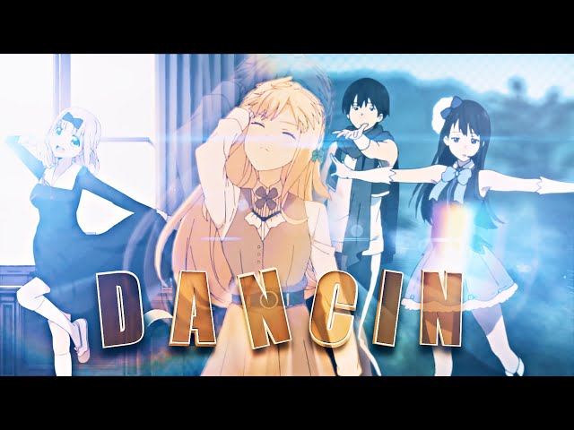 dancin (krono remix) - Anime Dance Mix [Edit/AMV] class=