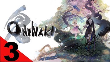 ONINAKI - Gameplay Walkthrough Part 3 - Zale [ No Commentary ]