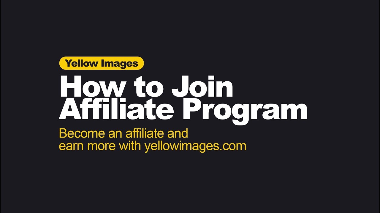 Yellow Images Tutorial How To Join Affiliate Program Youtube