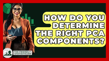 How Do You Determine The Right PCA Components? - The Friendly Statistician