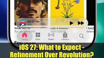 iOS 27: What to Expect - Refinement Over Revolution?