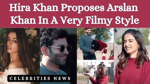 Hira Khan Proposes Arslan Khan In A Very Filmy Style - Celebrities News