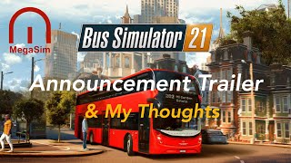 Bus Simulator 21 Announcement, Trailer & my thoughts! screenshot 5