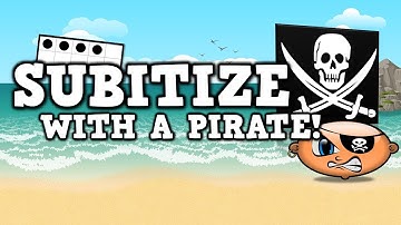 Subitize with a Pirate [suhb-i-tize]   (pirate math song for kids)
