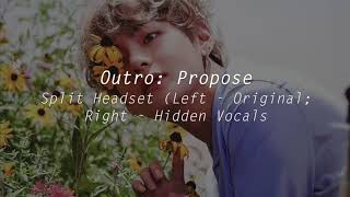Split Headset Outro Propose - Bts Hidden Vocals