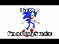 Eliminating racism (Sonic)