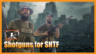 Shotguns For SHTF