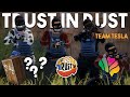 TRUST IN RUST -  The base that would NOT FALL (ft.Tesla, Etone, Kane)