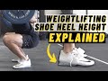 Weightlifting Shoe Heel Height Explained (elevated heel lifting mechanics)