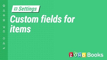 Custom Fields for Items | Zoho Books