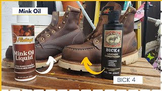 Mink Oil Versus Bick 4 Leather Conditioner: Which one to use? (Tested on my boots)