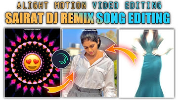 Sairat Dj remix songs video editing || In Alight motion video editing || Rinku rajguru 🔥❤️ || video|