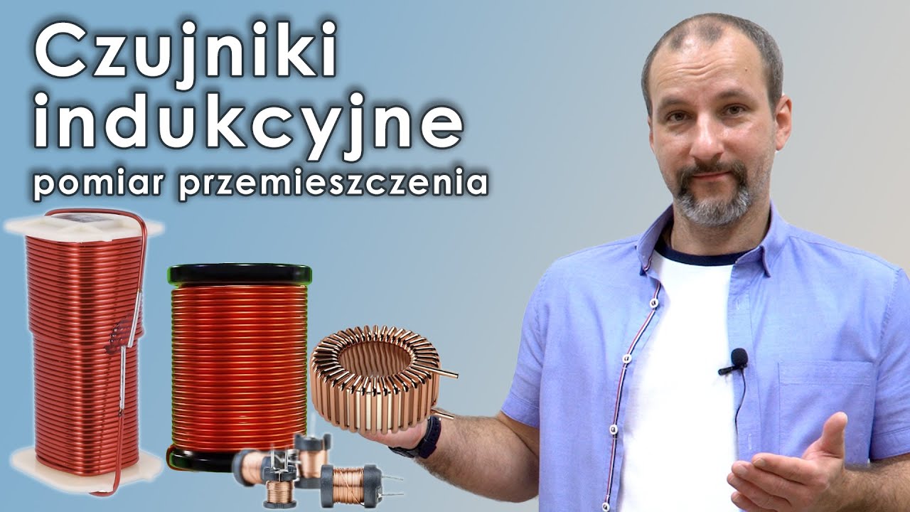 Metrologia - Jak działają czujniki (sensory) indukcyjne i