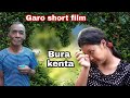 Bura kenta||Garo short film