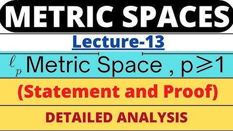 Lecture-13| Space of all sequence | lp space | Metric Space