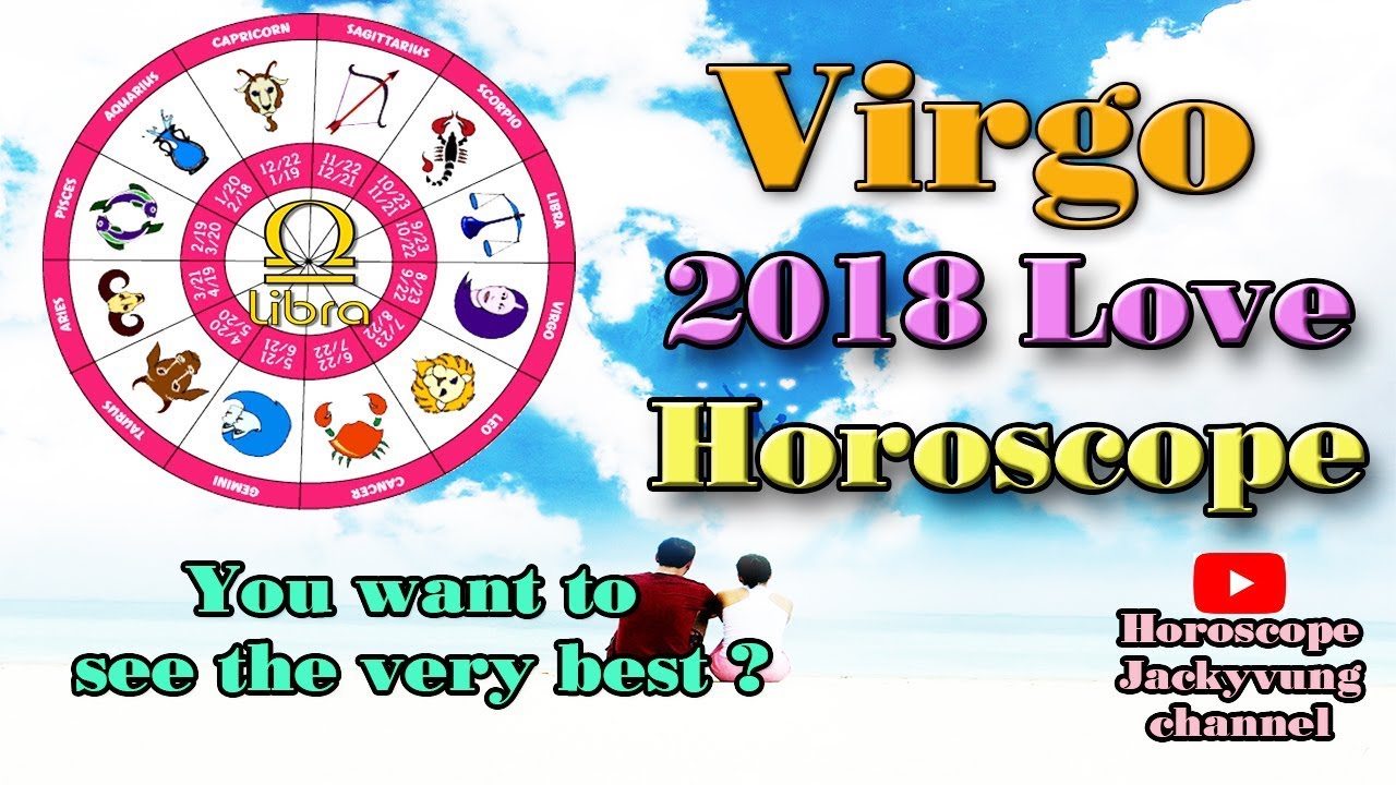 Virgo 2018 Love Horoscope You Will the Surprise