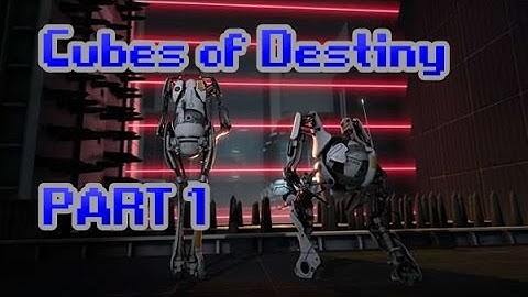 "You Beat Portal" Part 1(Let