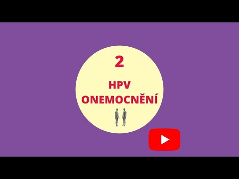 Video: Lidský Papilomavirus (HPV) - Příčiny A Příznaky Lidského Papilomaviru