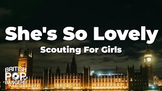 Scouting For Girls - She's So Lovely (Lyrics)
