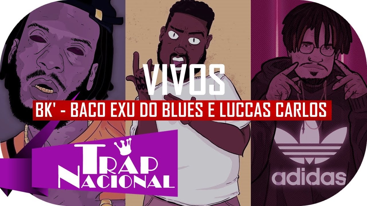 BK' - Vivos part. Baco Exu do Blues e Luccas Carlos (Gigantes) 