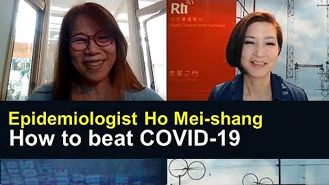 Epidemiologist Ho Mei-shang: How to beat COVID-19 ...