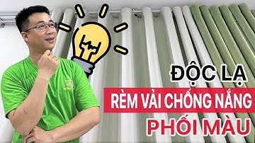 Chọn Rèm Cửa Đẹp - Mẫu Rèm Vải 1 Lớp Màu Xanh Chống Nắng Phối Màu Khác Nhau Cho Khung Cửa Sổ
