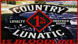 1% Bloodline ◇1%◇ Country Lunatic Resimi