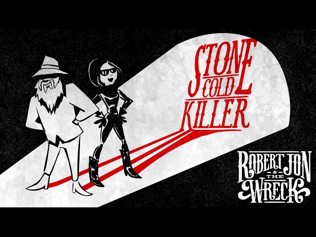 Robert Jon & The Wreck - Stone Cold Killer