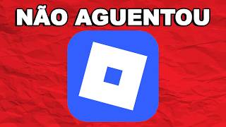 ROBLOX NÃO AGUENTOU A PRESSÃO