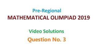 PRMO 2019  | IOQM | Solutions - Question. 3