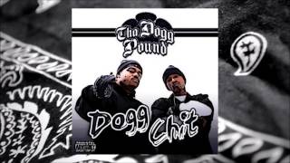 Tha Dogg Pound * It&#39;z A Good Azz Day — Dogg Chit.