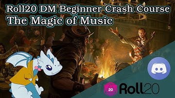 Roll20 Beginner DM Crash Course  - Music