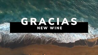 Gracias/ LETRAS -New Wine chords