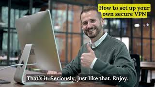 How to set up a private secure VPN. Newbie friendly guide 2024. screenshot 5