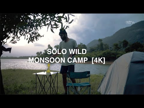 SOLO WILD  MONSOON CAMP  [4K] | RELAXING AND RECHARGING OVER NIGHT CAMP | ASMR |