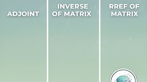 Adjoint , Inverse and RREF of Matrix | #Adjoint #Inverse#RowReducedEchelonForm  @Theorem_Therapy-p09