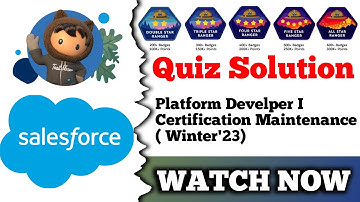 Platform Developer I Certification Maintenance (Winter 