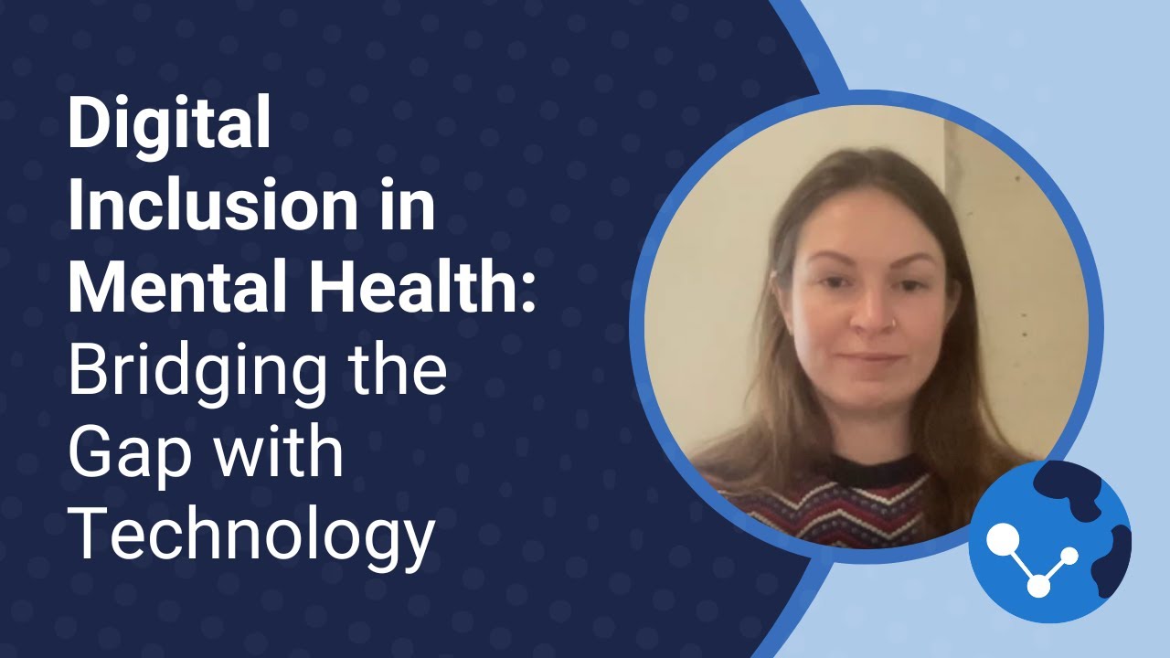 Digital Inclusion in Mental Health: Bridging the Gap with Technology ...