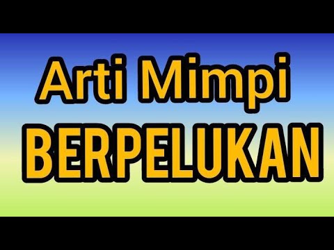 Video: Apa artinya berpelukan di tempat tidur?